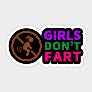 Girls Don't Fart Sticker